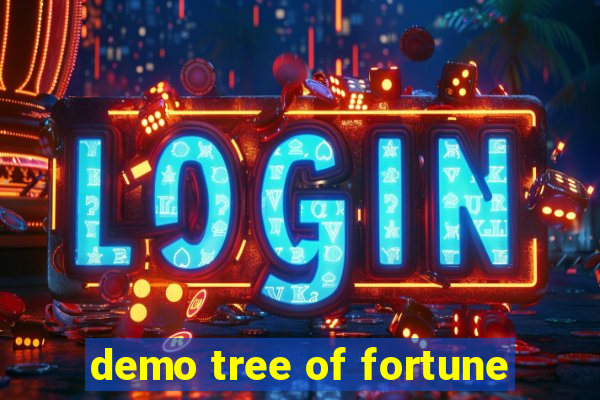 demo tree of fortune